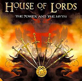 HOUSE OF LORDS - THE POWER AND THE MYTH - CD