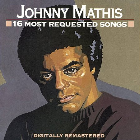 JOHNNY MATHIS - 16 MOST REQUESTED SONGS - CD