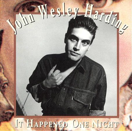 JOHN WESLEY HARDING - IT HAPPENED ONE NIGHT - CD
