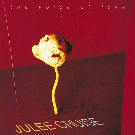 JULEE CRUISE - THE VOICE OF LOVE - CD