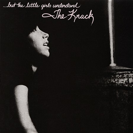 THE KNACK - ...BUT THE LITTLE GIRLS UNDERSTAND - CD