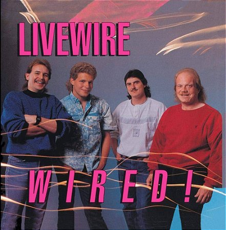 LIVEWIRE - WIRED! - CD
