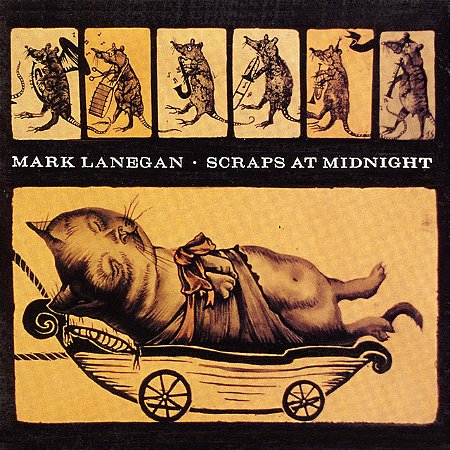 MARK LANEGAN - SCRAPS AT MIDNIGHT - CD