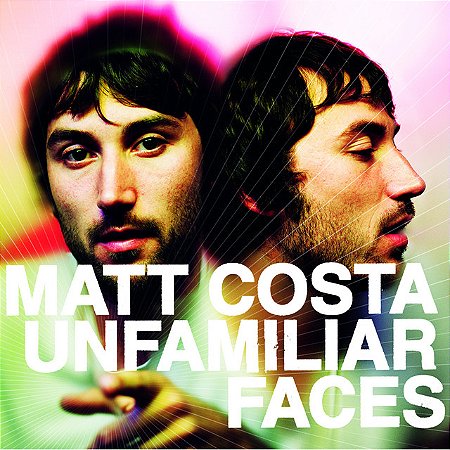 MATT COSTA - UNFAMILIAR FACES - CD