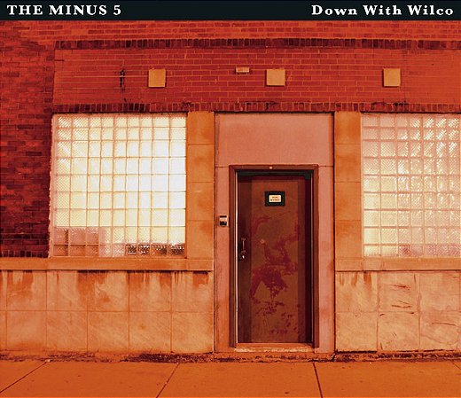 THE MINUS 5 - DOWN WITH WILCO - CD