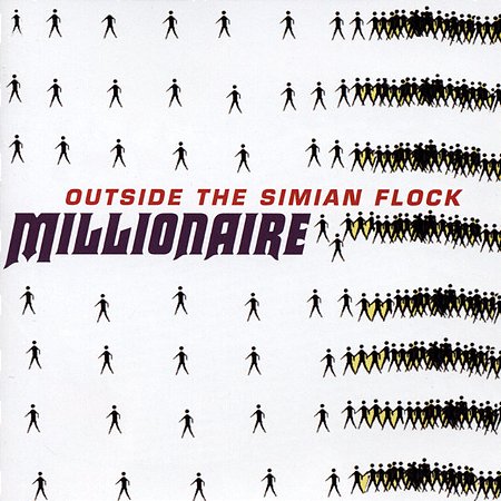 MILLIONARIE - OUTSIDE THE SIMIAN FLOCK - CD