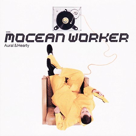 MOCEAN WORKER - AURAL & HEARTY - CD