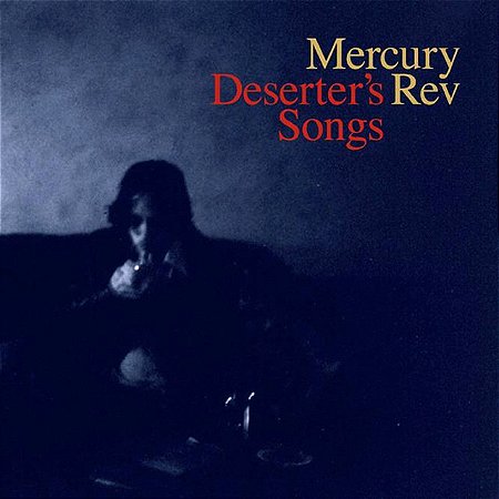 MERCURY REV - DESERTR'S SONGS - CD