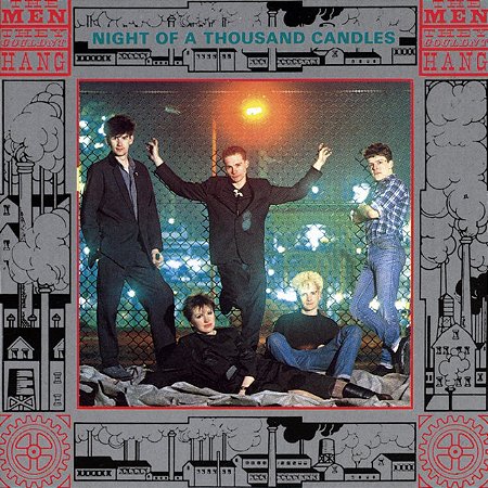 THE MEN THEY COULDN'T HANG - NIGHT OF A THOUSAND CANDLES - CD