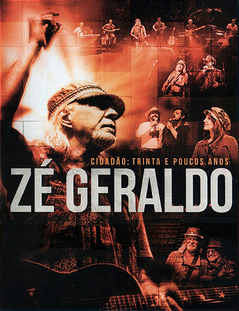 ZÉ GERALDO - CIDADÃO: TRINTA E POUCOS ANOS - DVD