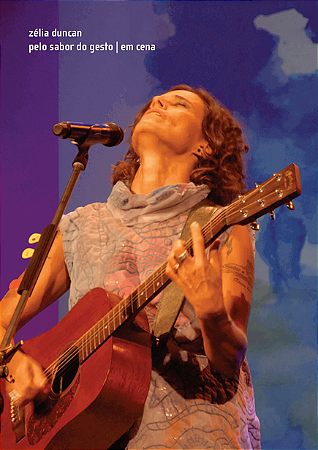 ZÉLIA DUNCAN - PELO SABOR DO GESTO EM CENA - DVD