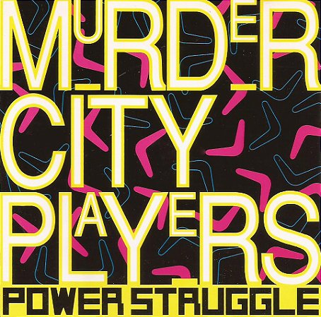 MURDER CITY PLAYERS - POWER STRUGGLE - CD
