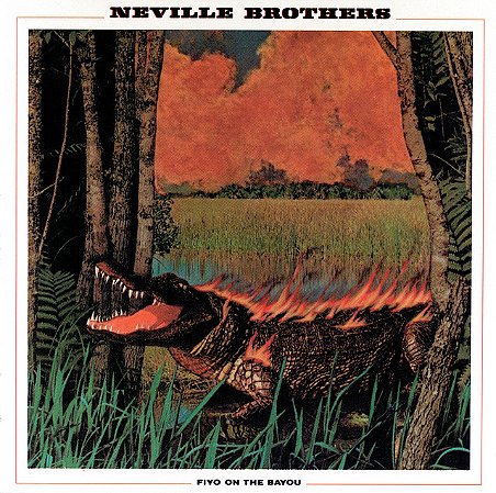 NEVILLE BROTHERS - FIYO ON THE BAYOU - CD