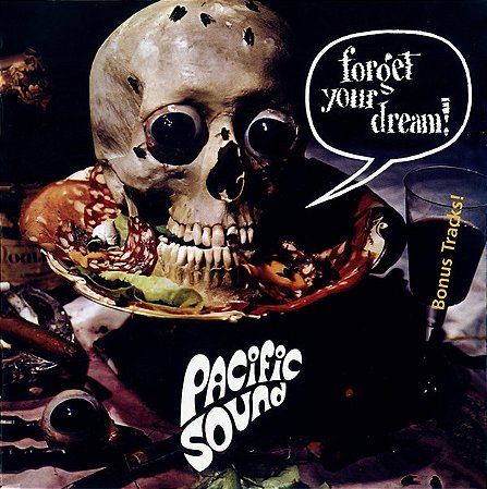 PACIFIC SOUND - FORGET YOUR DREAM! - CD