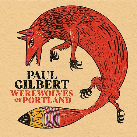PAUL GILBERT – WEREWOLVES OF PORTLAND - CD