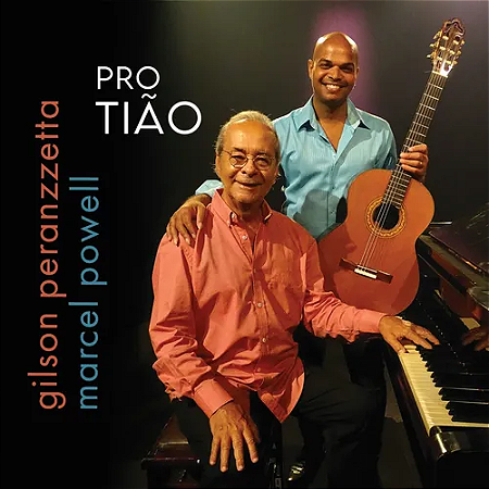 GILSON PERANZZETTA E MARCEL POWELL - PRO TIÃO - CD