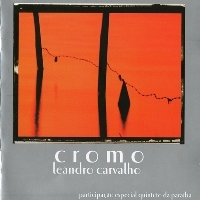 LEANDRO CARVALHO - CROMO - CD