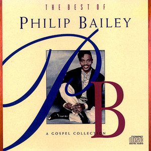 PHILIP BAILEY - THE BEST OF PHILIP BAILEY  - CD