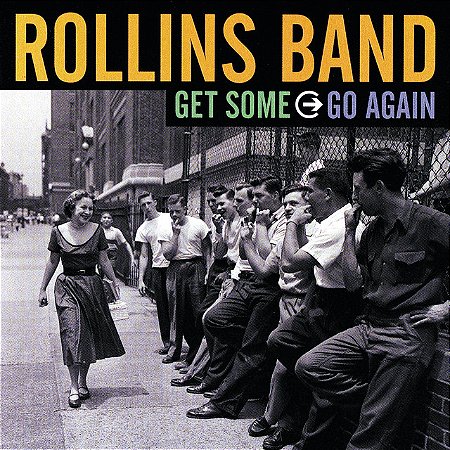 ROLLINS BAND - GET SOME GO AGAIN - CD