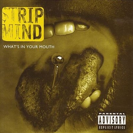 STRIP MIND - WHAT S IN YOUR MOUTH - CD