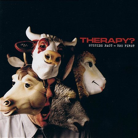 THERAPY? - SUICIDE PACT - YOU FIRST - CD