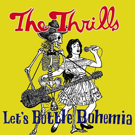THE THRILLS - LET'S BOTTLE BOHEMIA - CD