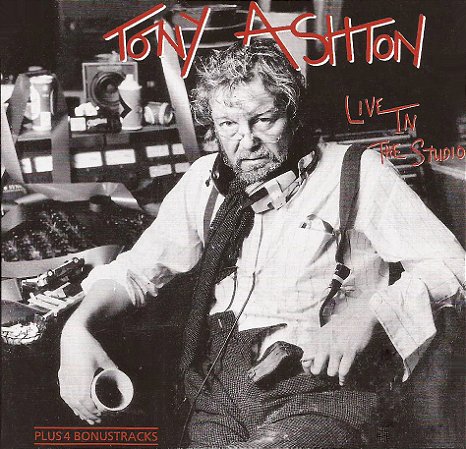 TONY ASHTON - LIVE IN THE STUDIO - CD