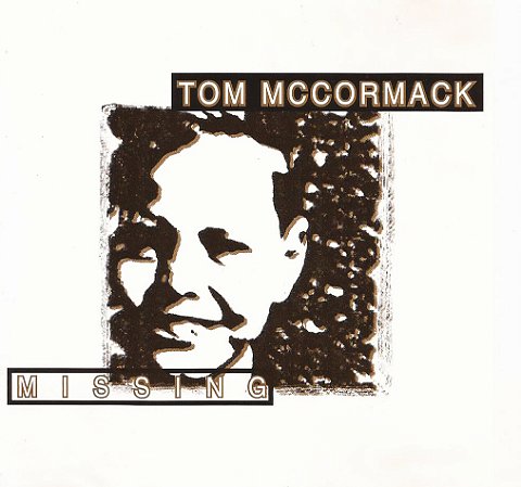 TOM MCCORMACK - MISSING - CD