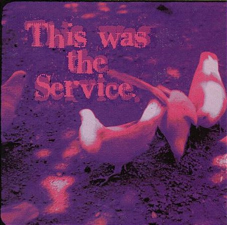 THE SERVICE - THIS WAS THE SERVICE - CD