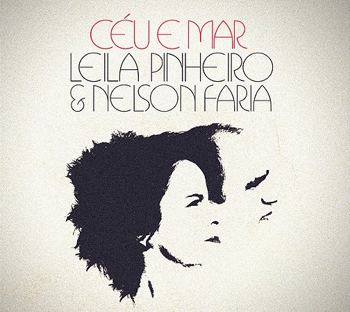 LEILA PINHEIRO & NELSON FARIA - CÉU E MAR CD PAC BRA