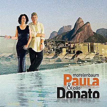 PAULA MORELENBAUM & JOÃO DONATO - ÁGUA - CD