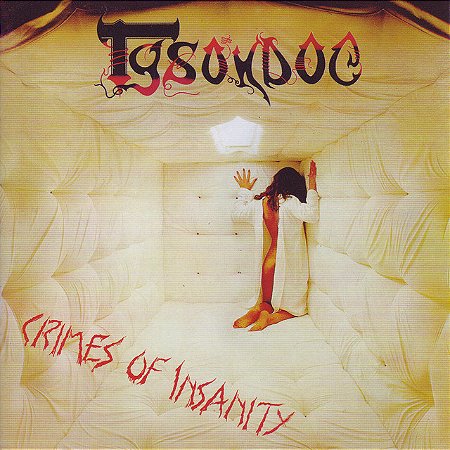 TYSONDOG - CRIMES OF INSANITY - CD