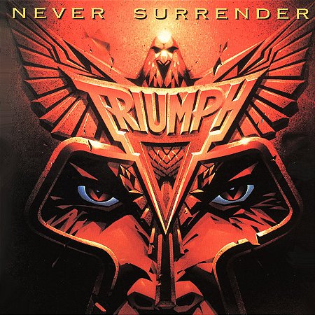 TRIUMPH - NEVER SURRENDER - CD