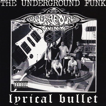 THE UNDERGROUND F.U.N.K. - LYRICAL BULLET - CD