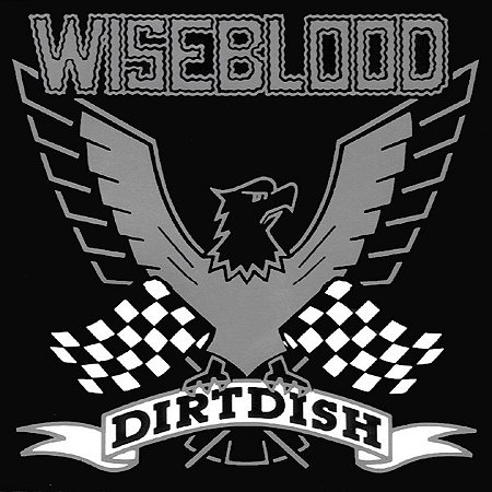 WISEBLOOD - DIRTDISH - CD