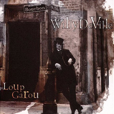 WILLY DEVILLE - LOUP GAROU - CD