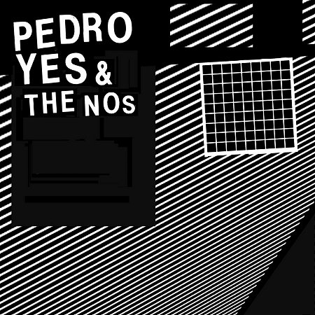 PEDRO YES & THE NOS - LP