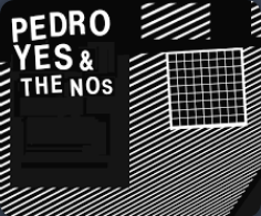 PEDRO YES & THE NOS - LP