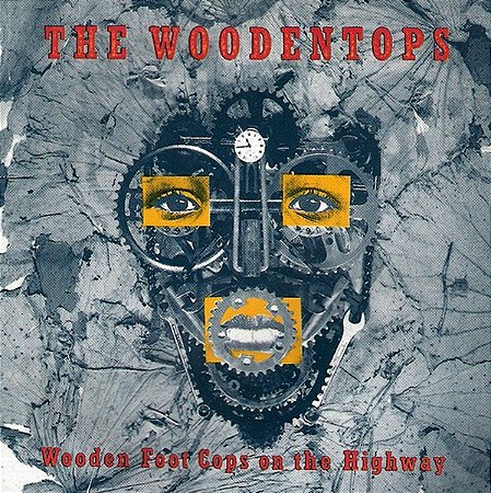 THE WOODENTOPS - WOODEN FOOT COPS ON THE HIGHWAY - LP