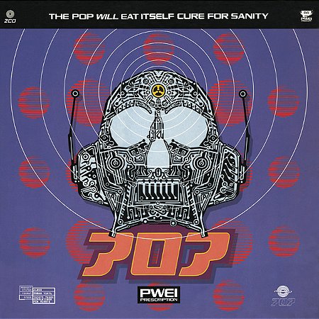 POP WILL EAT ITSELF – CURE FOR SANITY - LP