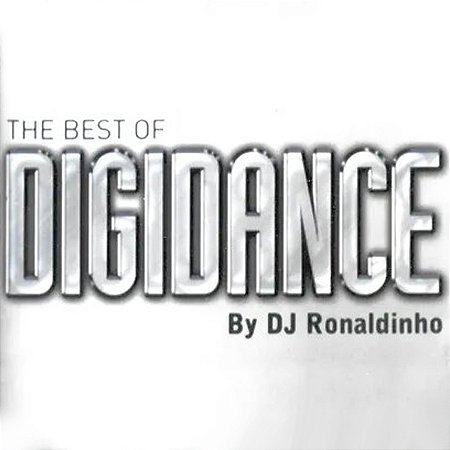 THE BEST OF DIGIDANCE BY DJ RONALDINHO - CD