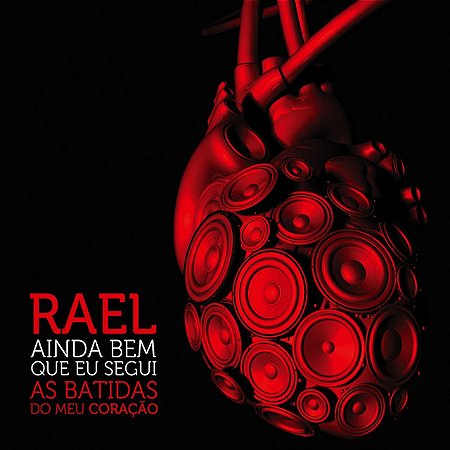 RAEL - AINDA BEM QUE EU SEGUI AS BATIDAS DO MEU CORAÇÃO - CD