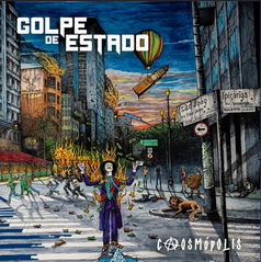 GOLPE DE ESTADO - CAOSMÓPOLIS - CD