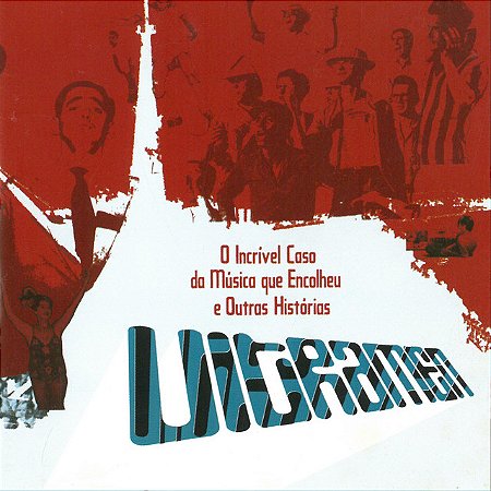 ULTRAMEN - O INCRÍVEL CASO DA MÚSICA QUE ENCOLHEU E OUTRAS HISTÓRIAS - CD