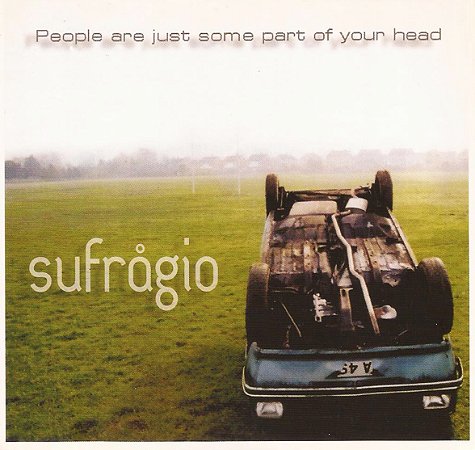 SUFRAGIO - PEOPLE ARE JUST SOME PART OF YOUR HEAD - CD