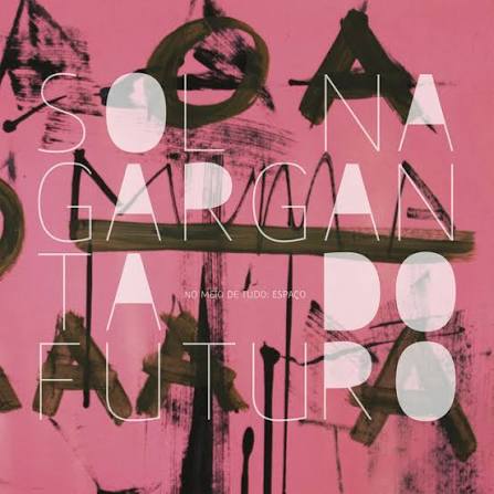 SOL NA GARGANTA DO FUTURO - NO MEIO DE TUDO: ESPAÇO - CD