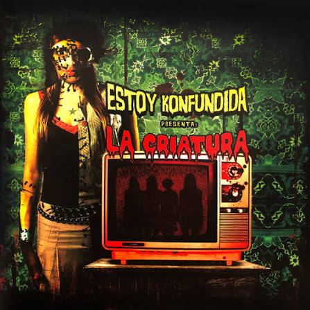 ESTOY KONFUNDIDA - PRESENTA: LA CRIATURA - CD