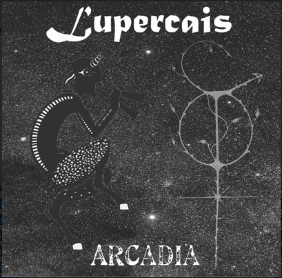 LUPERCAIS / POMPAS FUNEBRES -  ARCADIA / ULALUME - LP