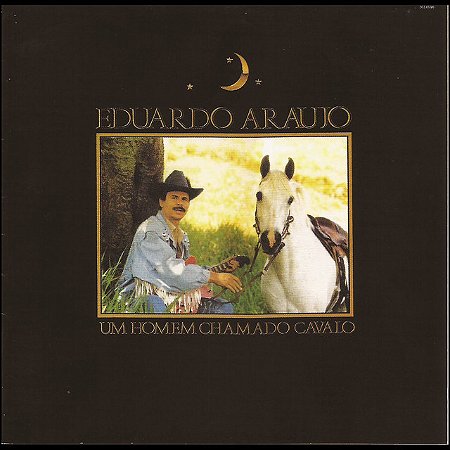 EDUARDO ARAUJO - UM HOMEM CHAMADO CAVALO - CD