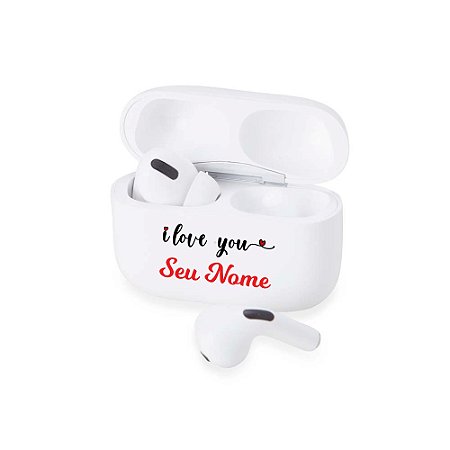 5021 - Fone de Ouvido Bluetooth com Case Carregador Personalizado com Nome I Love You2